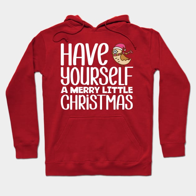 Have Yourself A Merry Little Christmas Hoodie by colorsplash